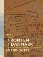 Fronten i Danmark. Danmark under den anden verdenskrig