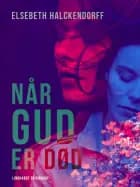 Når Gud er død