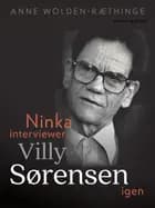 Ninka interviewer Villy Sørensen igen af Anne Wolden-Ræthinge