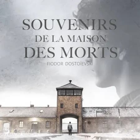 Souvenirs de la maison des morts af F. M. Dostojevskij