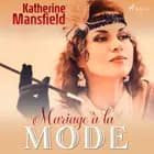 Mariage à la mode af Katherine Mansfield