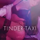 Tinder Taxi - Literatura erótica af Lea Lind