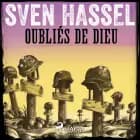 Oubliés de Dieu af Sven Hassel