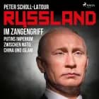 Russland im Zangengriff - Putins Imperium zwischen Nato, China und Islam af Peter Scholl-Latour