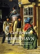 København. En illustreret skildring af dets historie, mindesmærker og institutioner. Bind 3