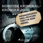 Människorov med psykisk tortyr som medel 