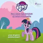 My Little Pony - Twilight Sparkles Zauberspruch und andere Geschichten