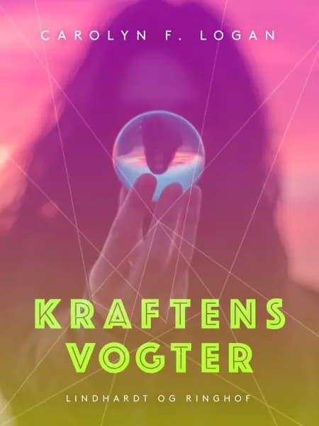 Kraftens vogter af Carolyn F. Logan