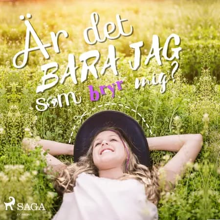 Är det bara jag som bryr mig? af Camilla Dahlson