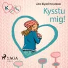 K fyrir Klara 3 – Kysstu mig! af Line Kyed Knudsen