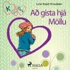 K fyrir Klara 4 - Að gista hjá Möllu af Line Kyed Knudsen