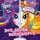 Equestria Girls - Den stora bandkampen