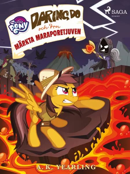 My Little Pony - Daring Do och den märkta Maraporetjuven af A. K. Yearling