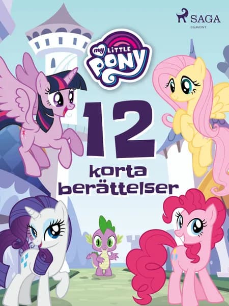My Little Pony - 12 korta berättelser 