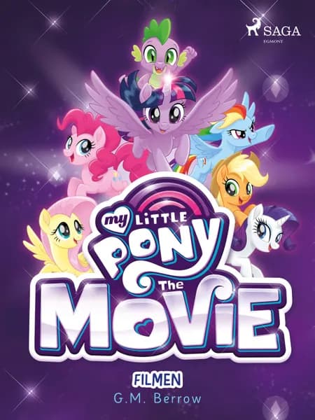 My Little Pony - Filmen af G. M. Berrow