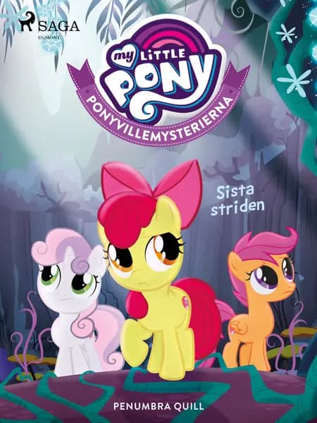 Ponyvillemysterierna 6 - Sista striden af Penumbra Quill