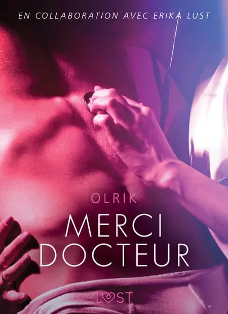 Merci docteur - Une nouvelle érotique af Olrik