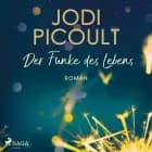 Der Funke des Lebens af Jodi Picoult
