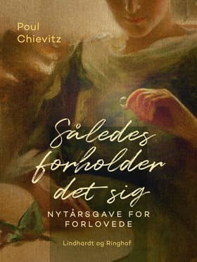 Således forholder det sig. Nytårsgave for forlovede af Poul Chievitz