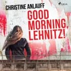 Good Morning, Lehnitz!