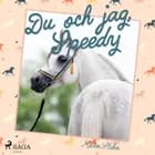 Du och jag, Speedy af Malin Stehn