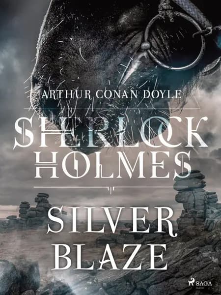 Silver blaze af Arthur Conan Doyle