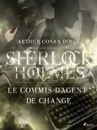 Le Commis d'Agent de Change af Arthur Conan Doyle