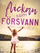 Flickan som försvann af Gullan Sköld