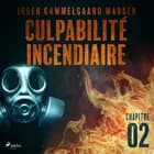 Culpabilité incendiaire - Chapitre 2 af Inger Gammelgaard Madsen