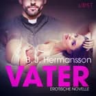 Vater: Erotische Novelle