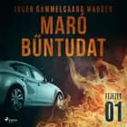 Maró bűntudat - 1. fejezet af Inger Gammelgaard Madsen