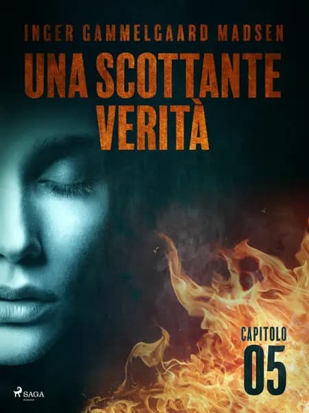 Una scottante verità - Capitolo 5 af Inger Gammelgaard Madsen