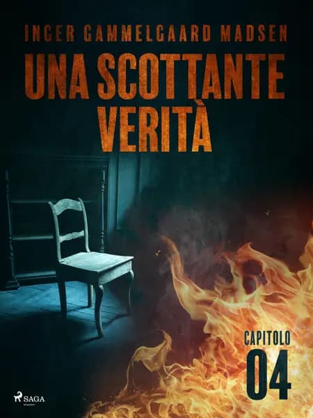 Una scottante verità - Capitolo 4 af Inger Gammelgaard Madsen