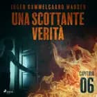 Una scottante verità - Capitolo 6 af Inger Gammelgaard Madsen