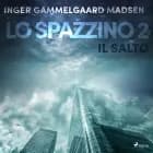 LO SPAZZINO 2: IL SALTO