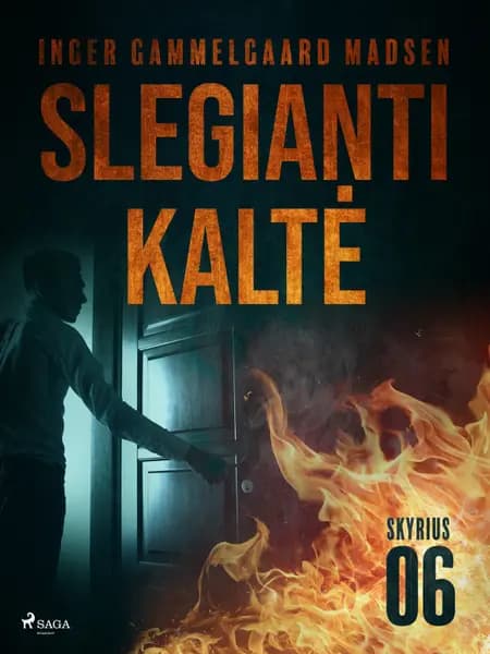 Slegianti kaltė. 6 skyrius af Inger Gammelgaard Madsen