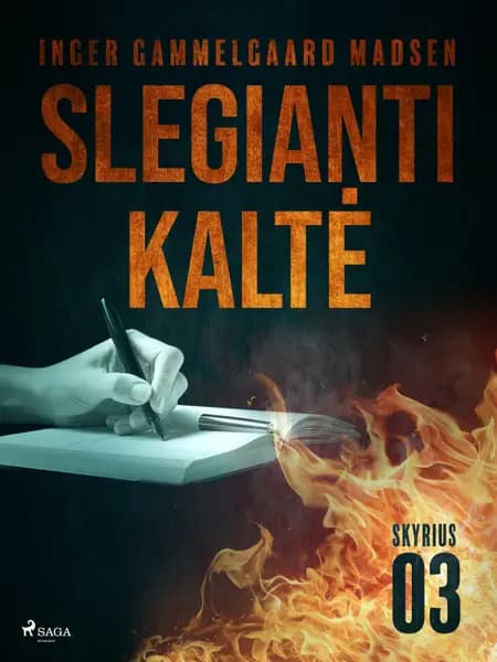 Slegianti kaltė. 3 skyrius af Inger Gammelgaard Madsen