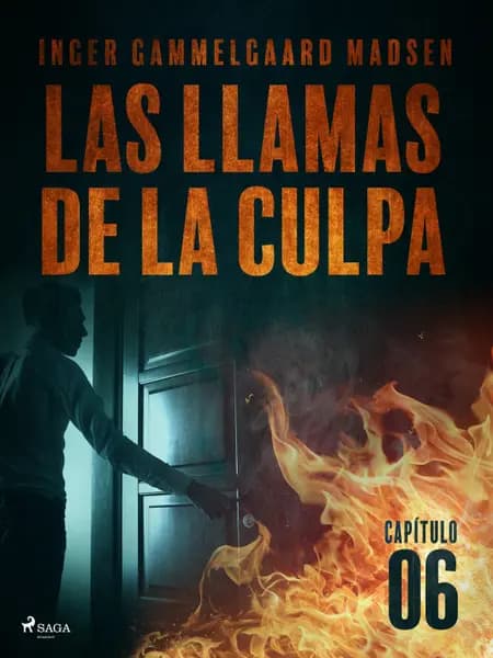 Las llamas de la culpa - Capítulo 6 af Inger Gammelgaard Madsen