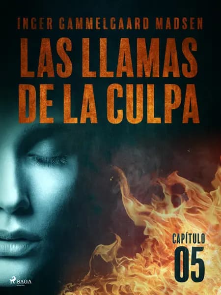 Las llamas de la culpa - Capítulo 5 af Inger Gammelgaard Madsen