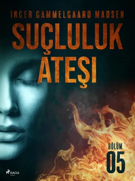 Suçluluk Ateşi af Inger Gammelgaard Madsen