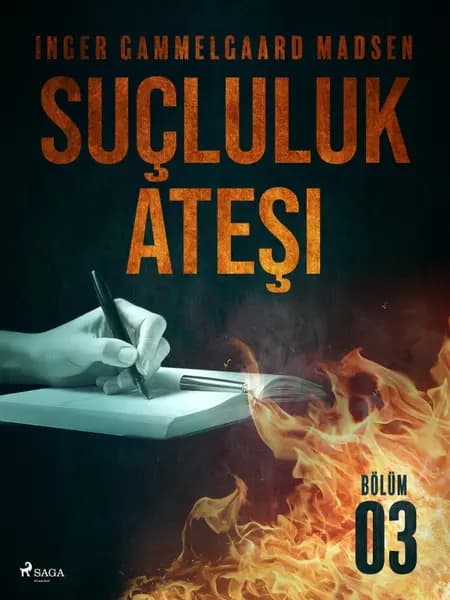 Suçluluk Ateşi - Bölüm 3 af Inger Gammelgaard Madsen