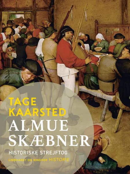 Almueskæbner. Historiske strejftog af Tage Kaarsted