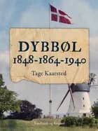 Dybbøl 1848-1864-1940 af Tage Kaarsted