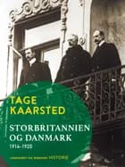 Storbritannien og Danmark 1914-1920 af Tage Kaarsted