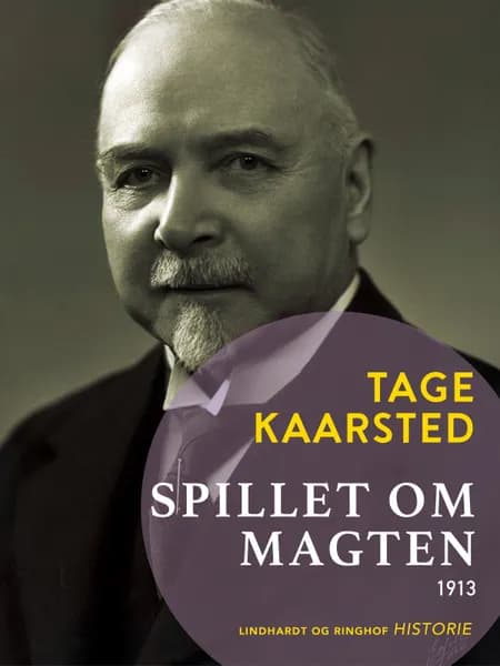 Spillet om magten 1913 af Tage Kaarsted