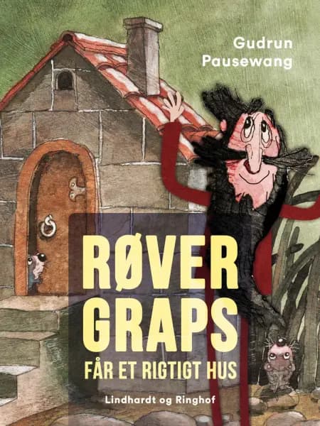 Røver Graps får et rigtigt hus af Gudrun Pausewang