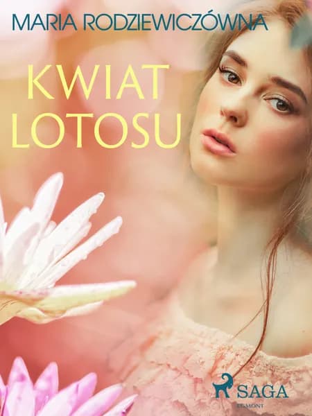 Kwiat lotosu af Maria Rodziewiczówna