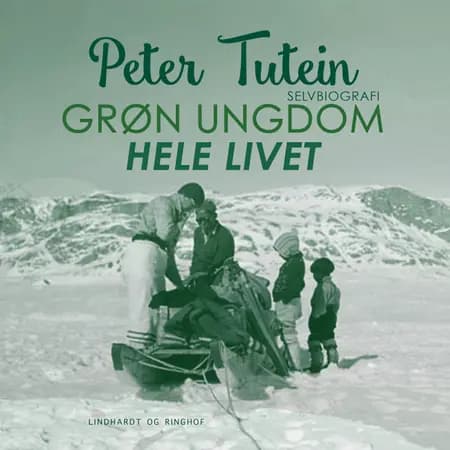 Grøn ungdom hele livet af Peter Tutein