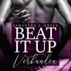 Beat it up - verbunden af Samantha J. Green
