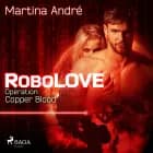 Robolove #2 - Operation: Copper Blood